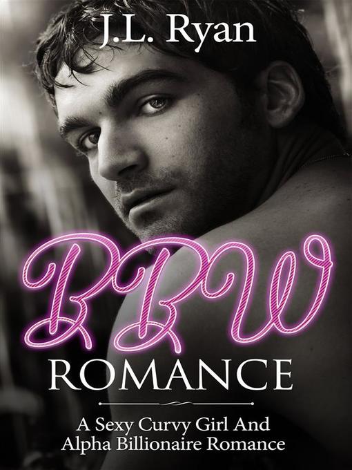 Title details for BBW Romance by J.l. Ryan - Wait list